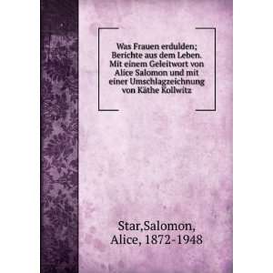   von KÃ¤the Kollwitz Salomon, Alice, 1872 1948 Star Books