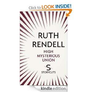 High Mysterious Union (Storycuts) Ruth Rendell  Kindle 