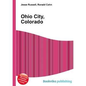  Ohio City, Colorado Ronald Cohn Jesse Russell Books