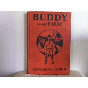   and His Prize Pumpkin. The Buddy Series #1. Howard R. GARIS Books