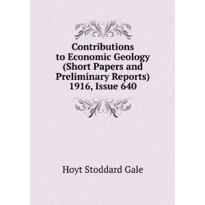   and Preliminary Reports) 1916, Issue 640 Hoyt Stoddard Gale Books