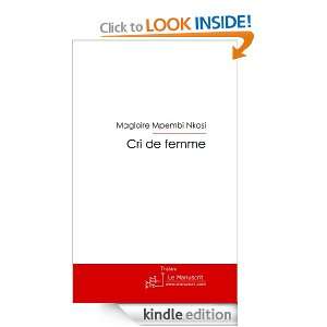 Cri de femme (French Edition) Magloire Mpembi nkosi  