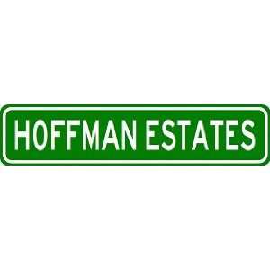  HOFFMAN ESTATES City Limit Sign   High Quality Aluminum 