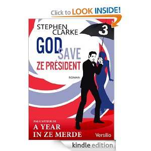 God save ze Président   Episode 3 (French Edition) Stephen Clarke 
