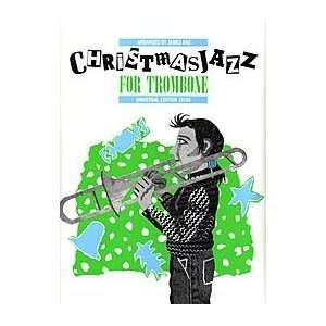  Christmas Jazz for Trombone Musical Instruments