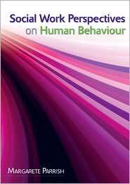 Social Work Perspectives on Human Behaviour, (0335223656), Margarete 