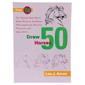  Draw 50 Horses   Book   by Lee J. Ames: Toys & Games