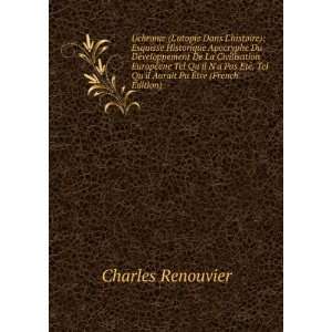  Tel Quil Aurait Pu Ã?tre (French Edition) Charles Renouvier Books