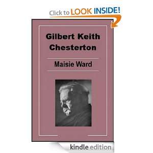 Gilbert Keith Chesterton (Sheed & Ward Classic) Maisie Ward  