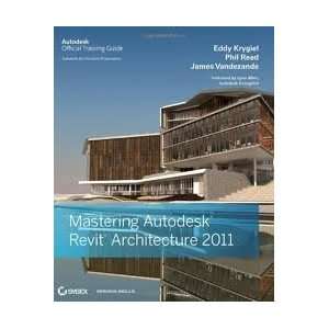  Mastering Autodesk Revit Architecture 2011 Publisher 