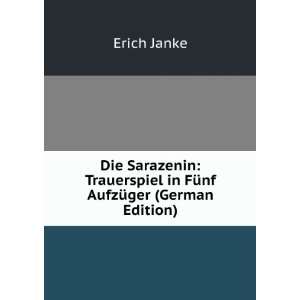   in FÃ¼nf AufzÃ¼ger (German Edition) Erich Janke Books