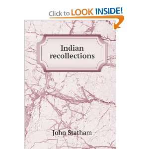  Indian recollections John Statham Books
