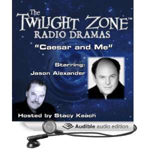 Caesar and Me The Twilight Zone Radio Dramas [Unabridged] [Audible 