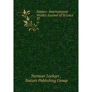  Nature International Weekly Journal of Science. 37 