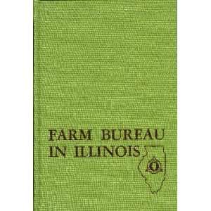  Farm Bureau in Illinois HIstory of Illinois Farm Bureau 
