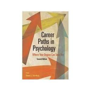 Career Paths in Psychology Where Your Degree Can Take You 2nd (second 