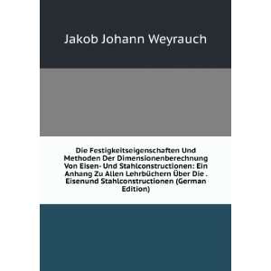   Stahlconstructionen (German Edition) Jakob Johann Weyrauch Books