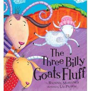  Three Billy Goats Fluff [Hardcover] Rachael Mortimer 