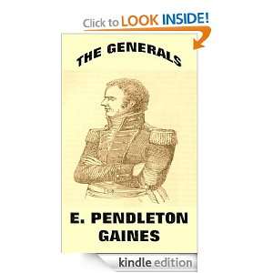 The Generals E. Pendleton Gaines John Frost  Kindle 