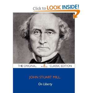   The Original Classic Edition (9781743446843): John Stuart Mill: Books
