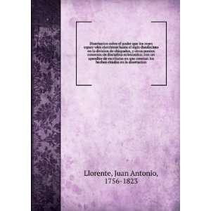   en la disertacion Juan Antonio, 1756 1823 Llorente  Books