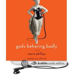  Gods Behaving Badly A Novel (Audible Audio Edition 