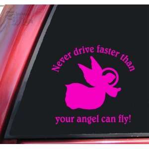 Never Drive Faster Than Your Angel Can Fly! Vinyl Decal Sticker   Hot 