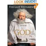 The Last Testament A Memoir by God and David Javerbaum (Nov 1, 2011)