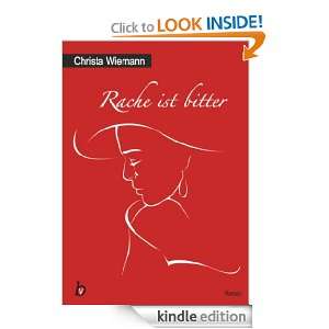 Rache ist bitter (German Edition): Christa Wiemann:  Kindle 