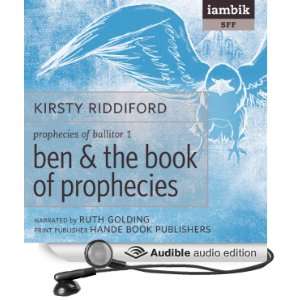  Ben & the Book of Prophecies (Audible Audio Edition) Kirsty 