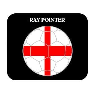  Ray Pointer (England) Soccer Mouse Pad 