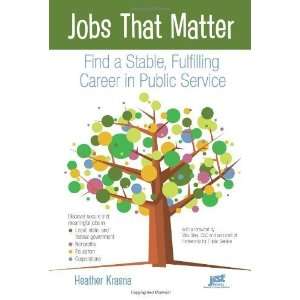   , Fulfilling Career in Public Service By Heather Krasna  N/A  Books