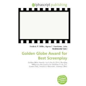    Golden Globe Award for Best Screenplay (9786134255172) Books