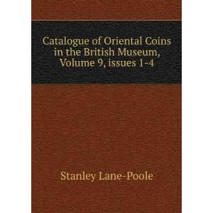   the British Museum, Volume 9,Â issues 1 4 Stanley Lane Poole Books