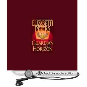  Guardian of the Horizon The Amelia Peabody Series, Book 