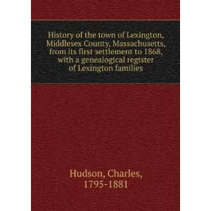 com History of the town of Lexington, Middlesex County, Massachusetts 