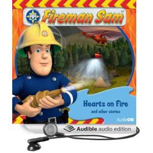  Fireman Sam: Hearts on Fire & Other Stories (Complete 