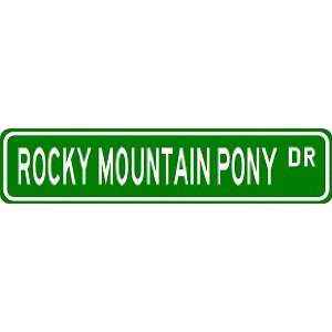  ROCKY MOUNTAIN PONY Street Sign ~ Custom Street Sign 