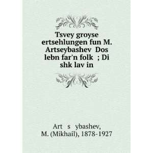   £lavÌ£in M. (Mikhail), 1878 1927 Artï¸ sï¸¡ybashev Books