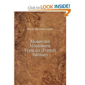   des Monumens Francais (French Edition) Marie Alexandre Lenoir Books