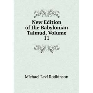   of the Babylonian Talmud, Volume 11 Michael Levi Rodkinson Books