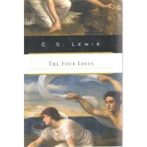  The Four Loves [Hardcover] C.S. Lewis Books
