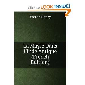   : La Magie Dans Linde Antique (French Edition): Victor Henry: Books