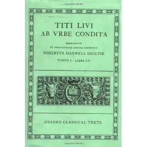   Bibliotheca Oxoniensis) (Bks.1 5) (Lat [Hardcover] Livy Books