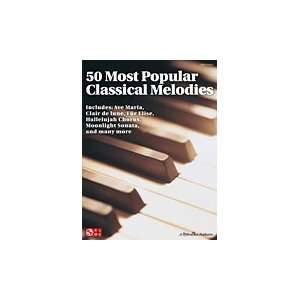  50 Most Popular Classical Melodies   Easy Piano Songbook 