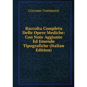   Ed Emende Tipografiche (Italian Edition) Giacomo Tommasini Books