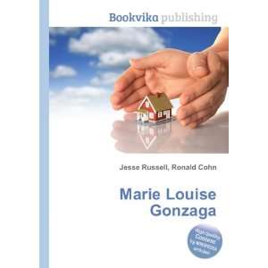  Marie Louise Gonzaga: Ronald Cohn Jesse Russell: Books