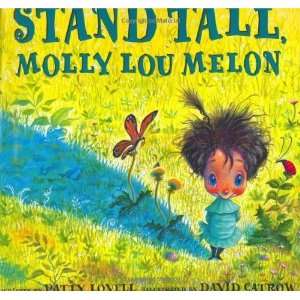    Stand Tall, Molly Lou Melon [Hardcover]: Patty Lovell: Books