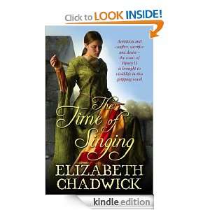 The Time of Singing Elizabeth Chadwick  Kindle Store