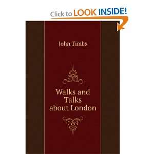  Walks and Talks about London John Timbs Books